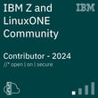 IBM Z and LinuxONE Community Contributor - 2024 (Level 1)