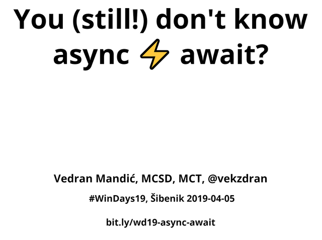 You still don't know async / await? presentation title slide