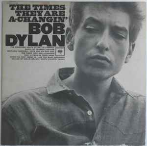 Bob Dylan "The Times They Are a-Changin'"