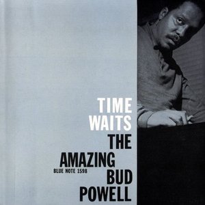 Bud Powell - Time Waits: The Amazing Bud Powell, Volume 4