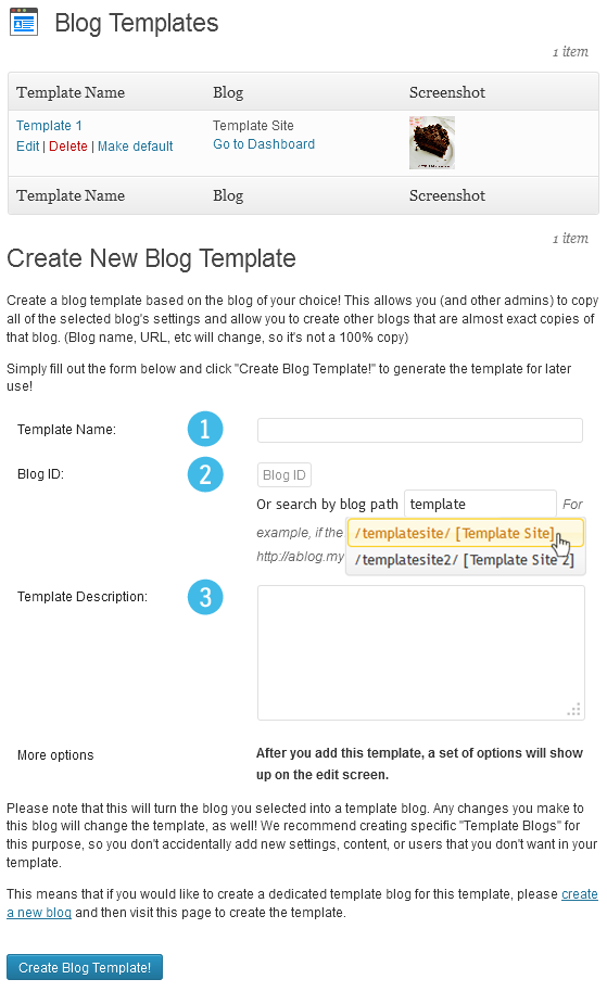 1. Give your new template a name. 2. Select the blog to use as a template. 3. Give your template a description.