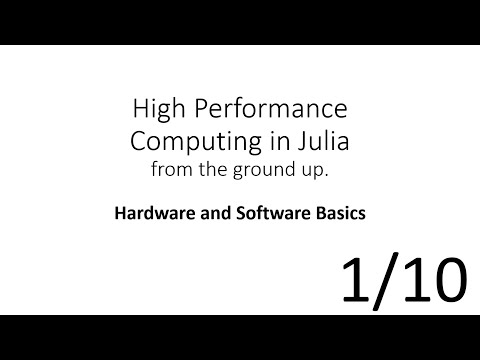 HPC in Julia (1/10) Lecture Video