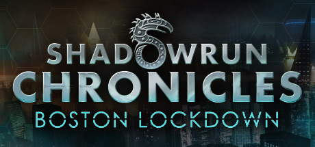 Shadowrun Chronicles - Boston Lockdown