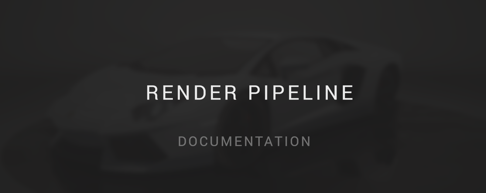 Render Pipeline Documentation