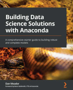 Building Data
Science Solutions with Anaconda