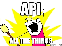 API all the things!