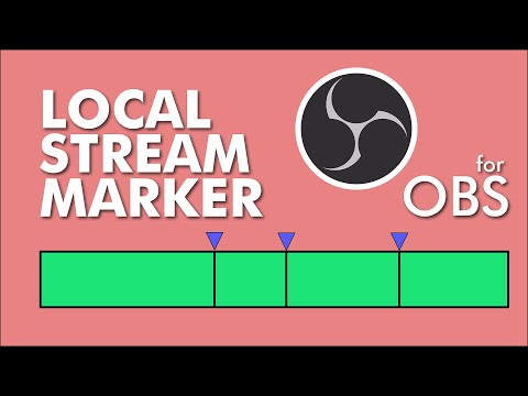 OBS Local Stream Marker tutorial! #obs