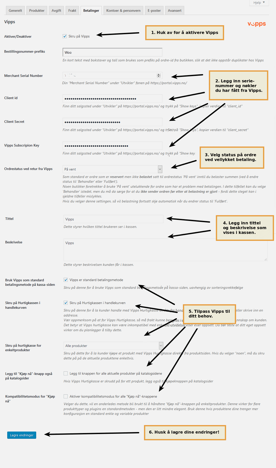 Enter your Vipps account keys and configure the plugin