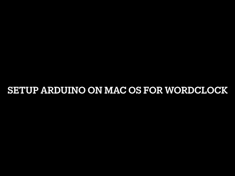Setup Arduino on macOS for WordClock