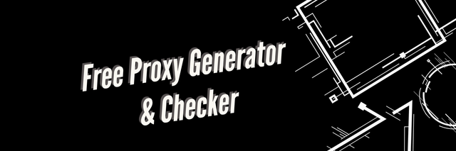 Free Proxy Checker and Generator