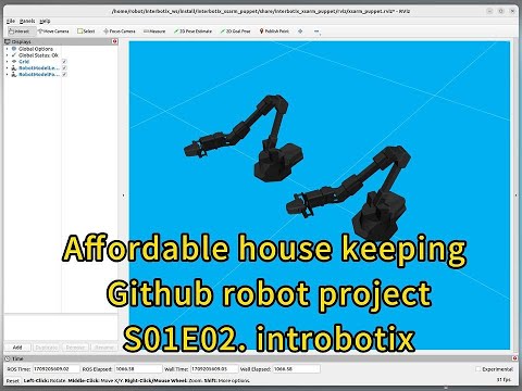 S01E02 Affordable housework github robot project, interbotix, on youtube