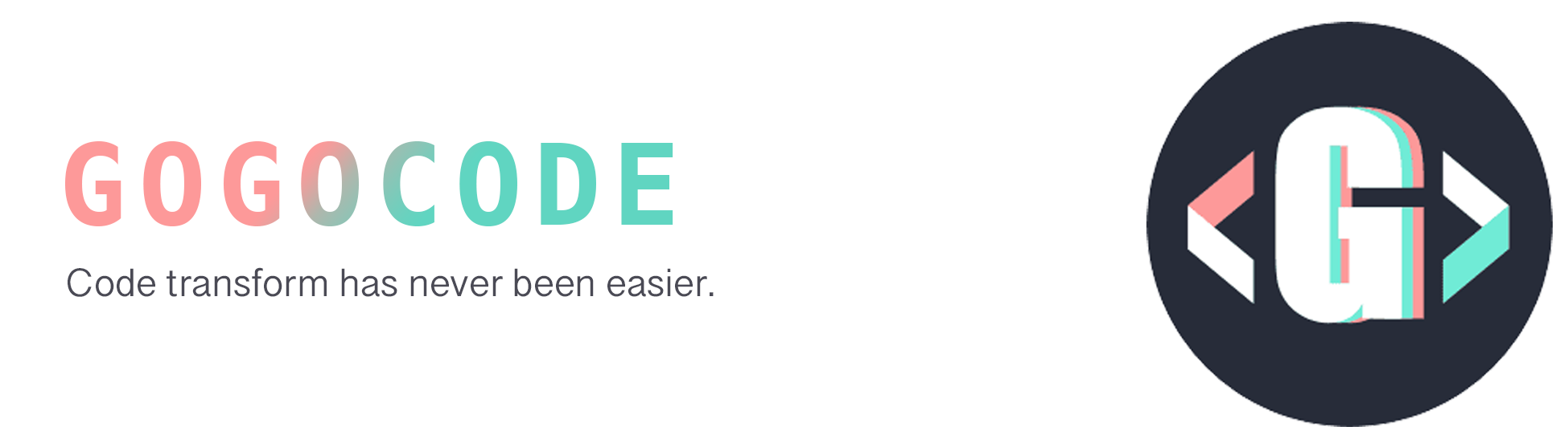 Code transform has never been easier: GoGoCode