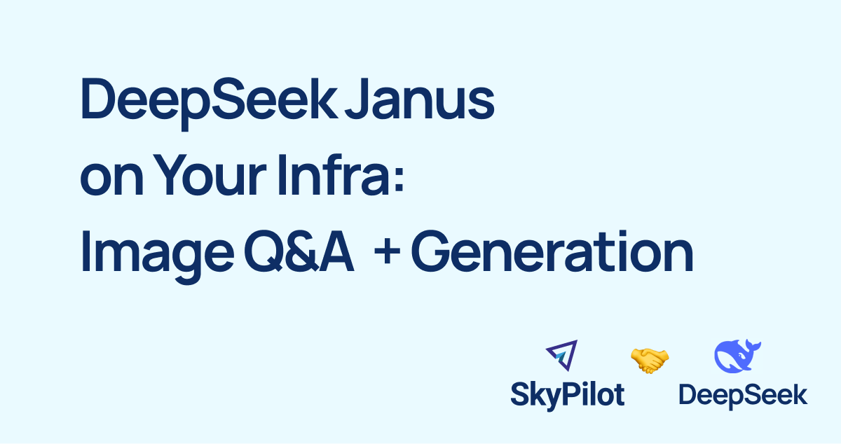 DeepSeek-Janus on SkyPilot