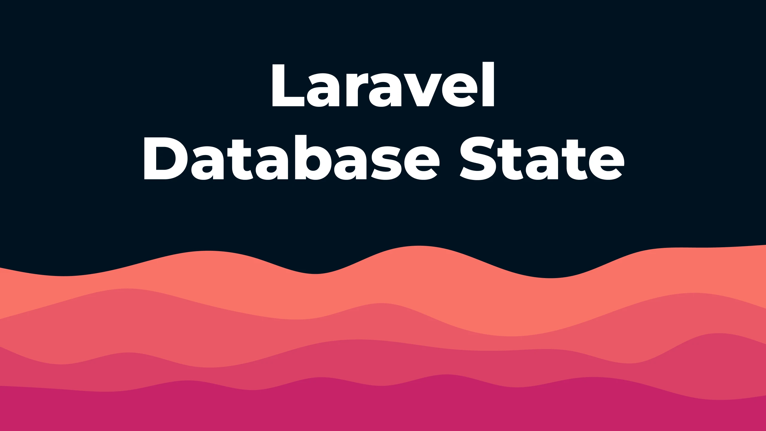 Laravel Database State
