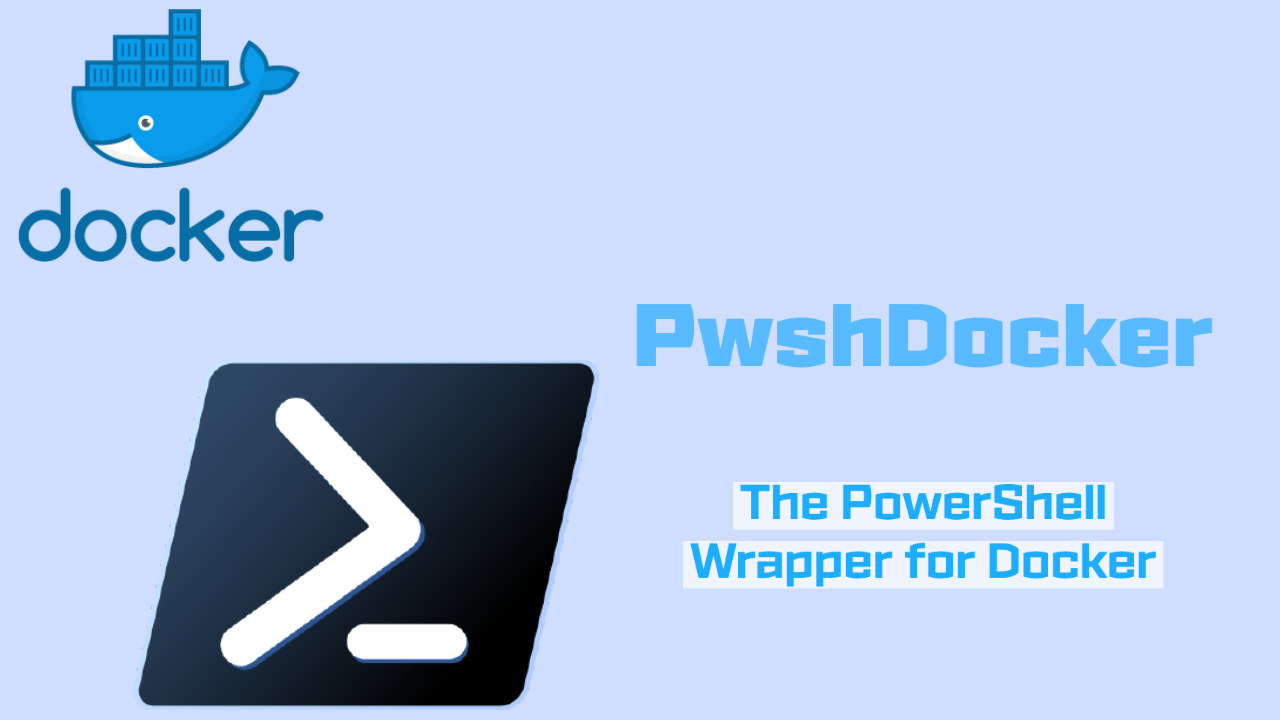 GitHub - AdminTurnedDevOps/PwshDocker: PwshDocker is a PowerShell ...