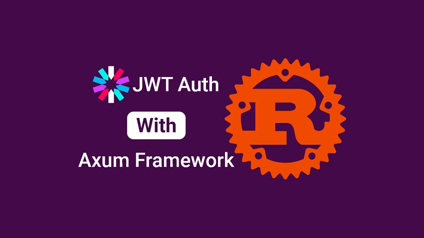 JWT Authentication in Rust using Axum Framework