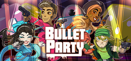 BULLET PARTY