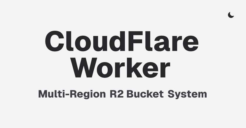 CloudFlare Worker - Multi-Region Download System