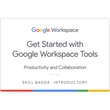 Get Started with Google Workspace Tools Skill Badge