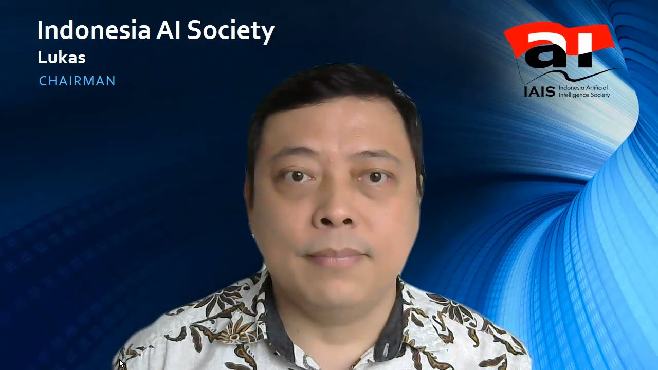 Video Sambutan oleh Dr. Lukas (Ketua Indonesia Artificial Intelligence Society)