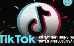 TikTok – mạng xã hội nắm trong tay ‘quyền sinh quyền sát’: Quyết định bài hát, video hay xu hướng nào sẽ viral, biến người vô danh thành ngôi sao trong 'một nốt nhạc’