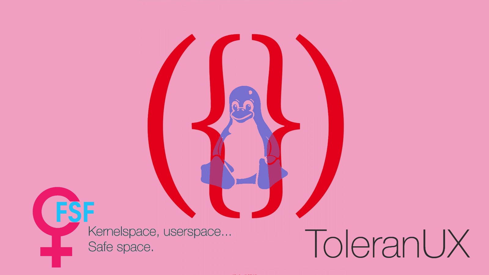 Kernel space, user space... Safe space.