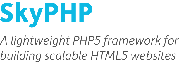 SkyPHP - A lightweight PHP5 framework for building scalable HTML5 websites