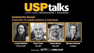 LIVE - USP Talks - Isolamento Social: Impactos na saúde pública e individual #USPtalks