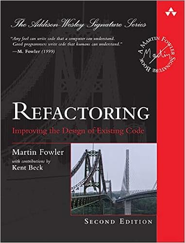 Refactoring: Improving the Design of Existing Code (2nd Edition)
