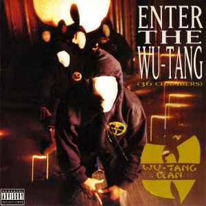 Wu-Tang Clan "Enter the Wu-Tang (36 Chambers)"