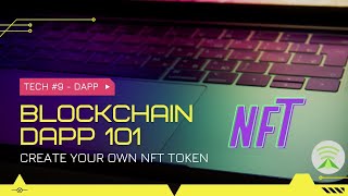 IT Man - Tech #9 - Blockchain - DApp 101 - Create your own NFT token [Vietnamese]