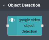 Google Video Object Detection node in Node Red