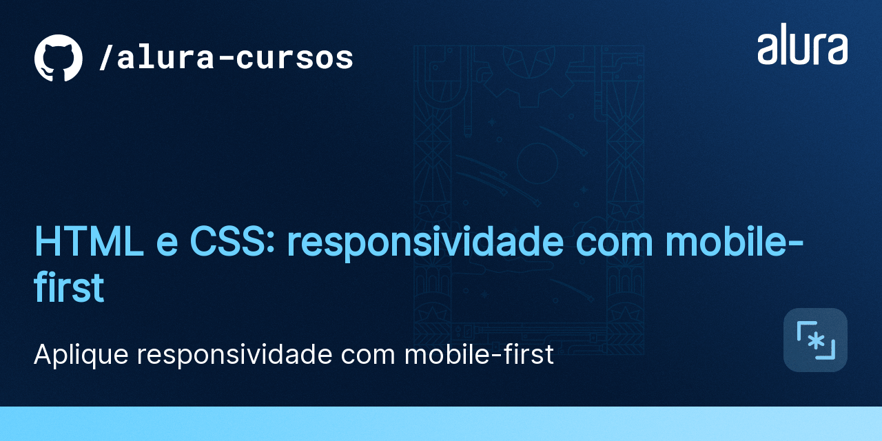 HTML e CSS: responsividade com mobile-first