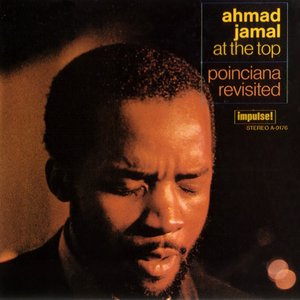 Ahmad Jamal - At the Top: Poinciana Revisited