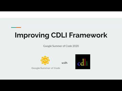 Google Summer of Code 2020 - Improving CDLI Framework
