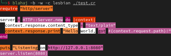 A screenshot of a terminal with the output of the command "blahaj -b -c lesbian ./src/blahaj.cr". The output shows some example code of a crystal-lang http server (you can read it and more on https://crystal-lang.org/) with each word's background colored using the colors of the lesbian flag (Dark orange, orange, light orange, white, light pinkish-purple, pinkish-purple, dark pinkish-purple). The foreground color is white on the darker background colors and black on the rest.