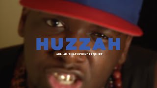 Mr. Muthafuckin' eXquire - Huzzah