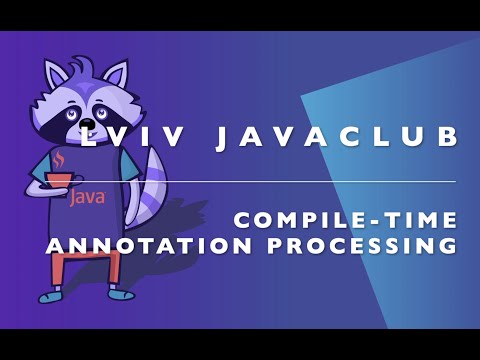 Lviv JavaClub, Event 153 ✨ Compile-time annotation processing