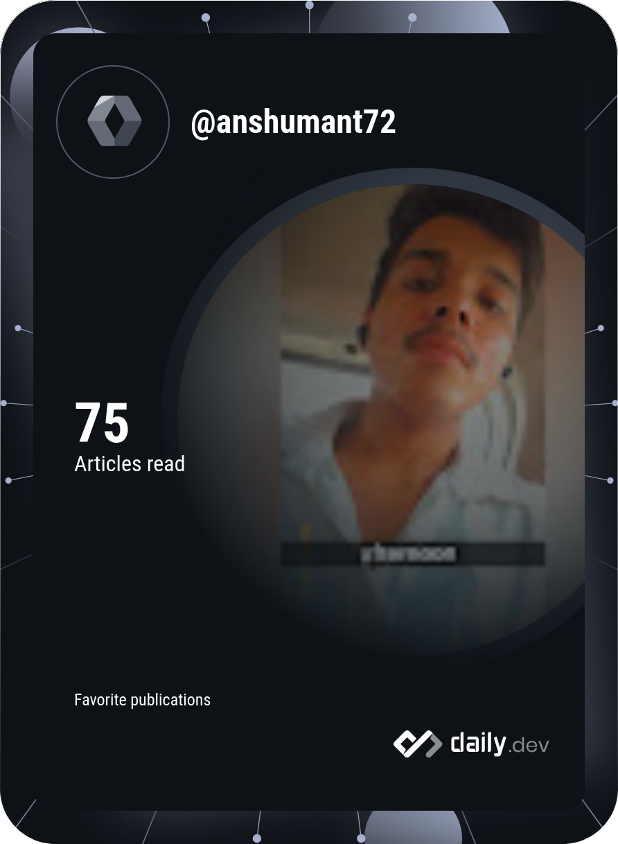 Anshuman's Dev Card