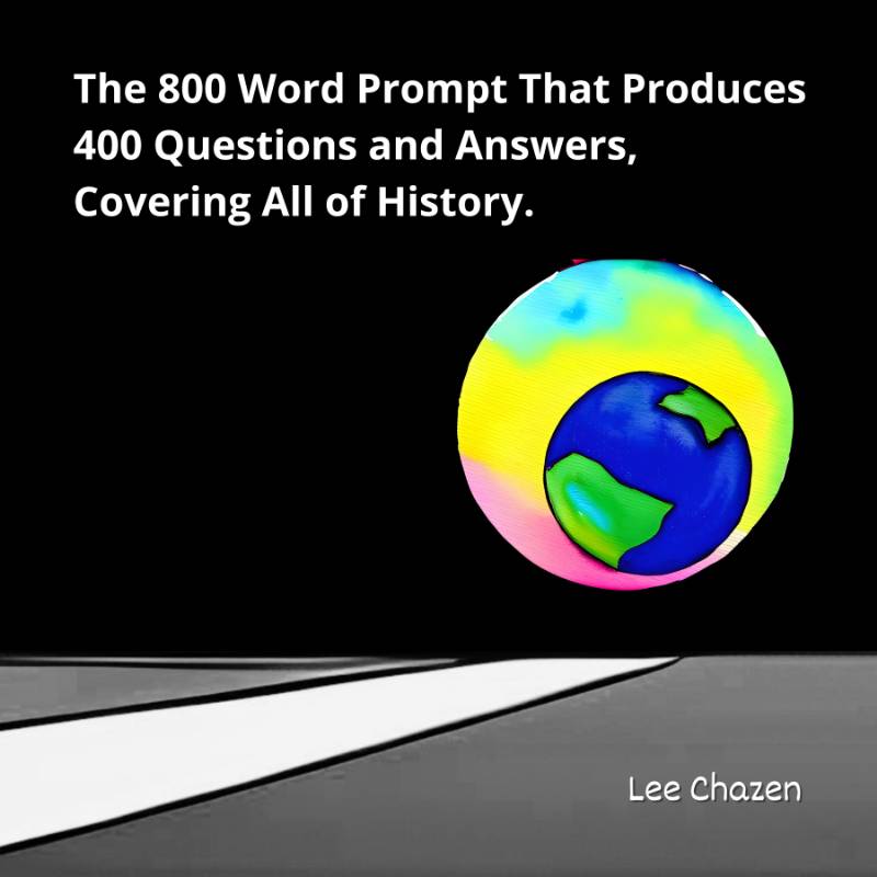 Generate 400 Questions Across All of Recorded Human History