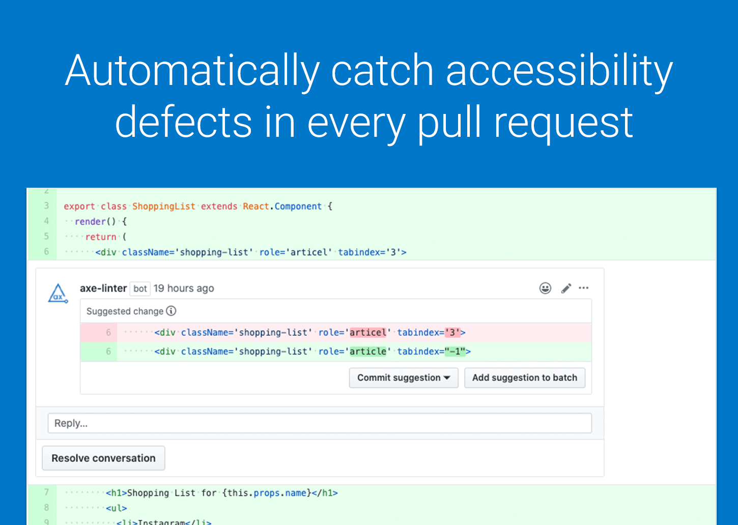 axe Linter leverages Githib’s suggestion functionality, suggesting fixes where it can instead of just raising issues