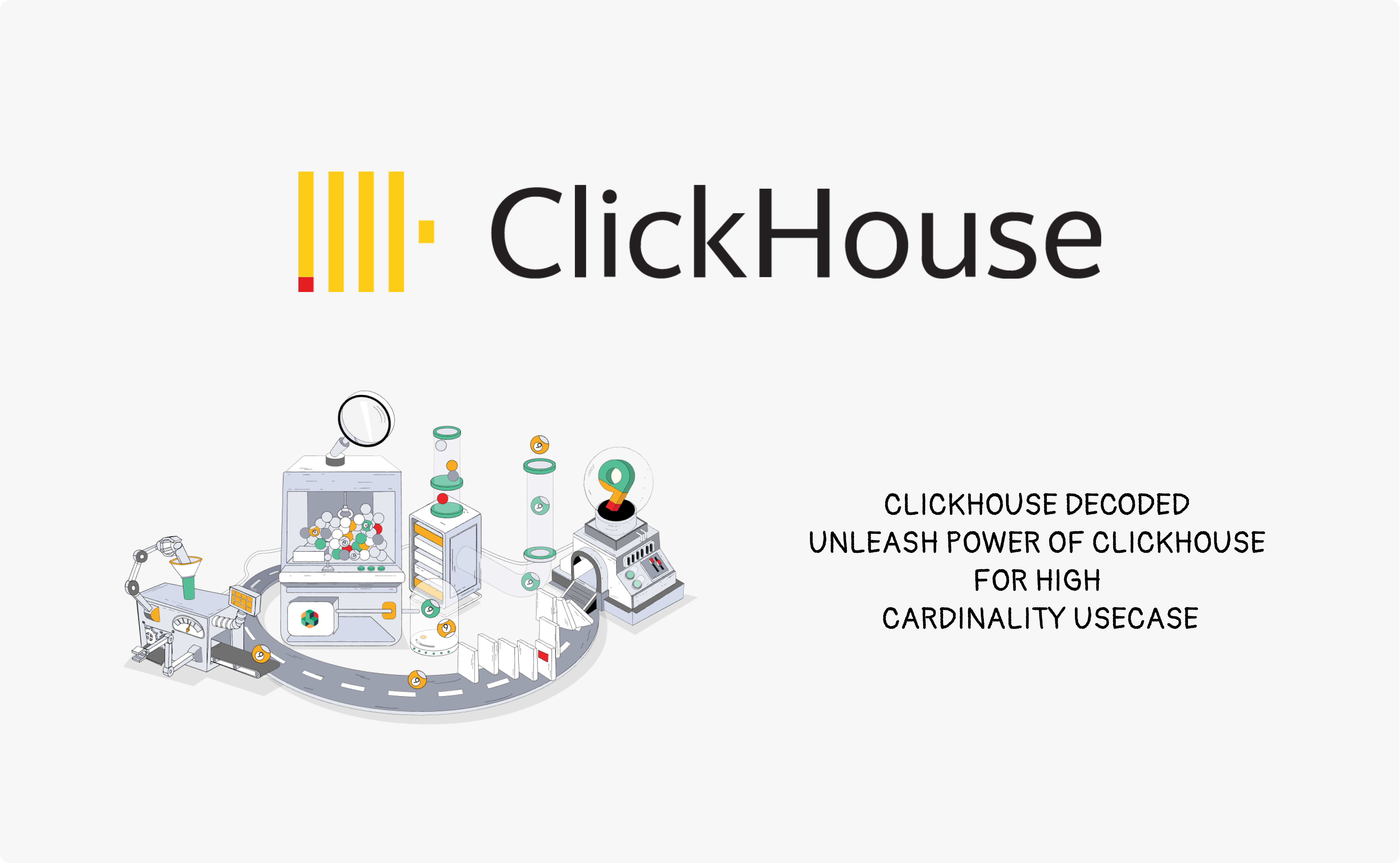 ClickHouse Decoded: High Cardinality Use case