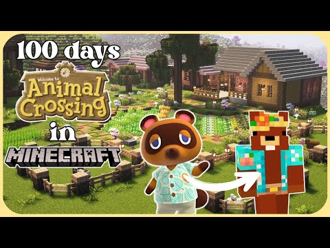 I Spent 100 Days in Animal Crossing in Minecraft - Farming Crossing 5 Modpack