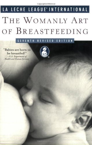 ebook download The Womanly Art of Breastfeeding