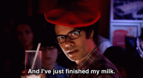 Moss from IT Crowd just finished his milk