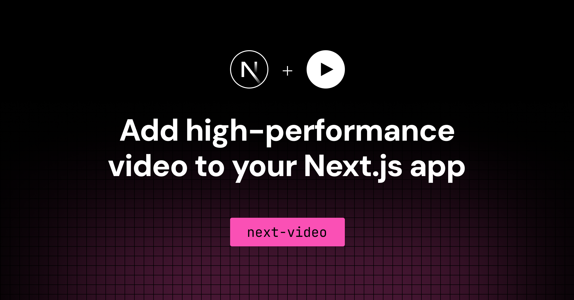 Next.js Video Starter - the fastest way to add video Next.js.