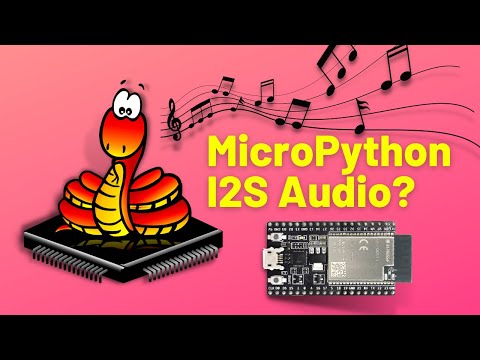 GitHub - atomic14/micropython-i2s-esp32-test: A simple example showing ...