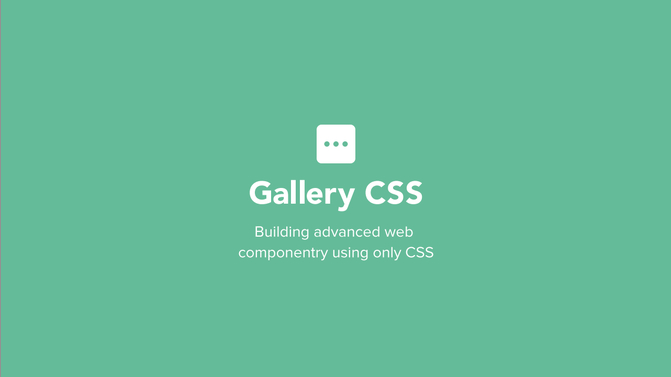 Gallery CSS screencast: Building advanced web componentry using only CSS