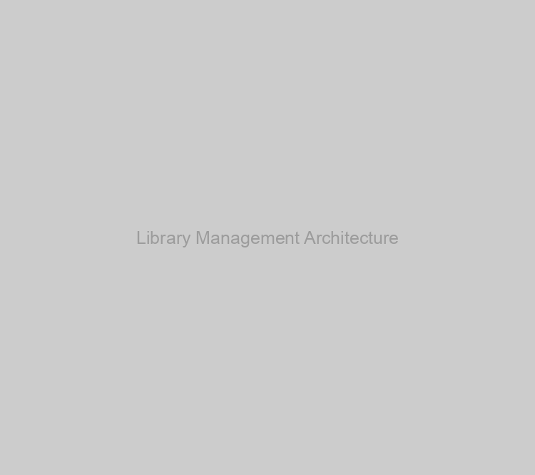 Library and Book Management Application Architecture