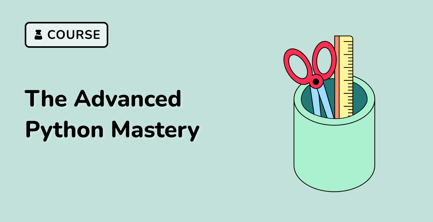 The Advanced Python Mastery